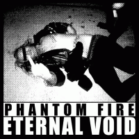 Phantom Fire : Eternal Void
